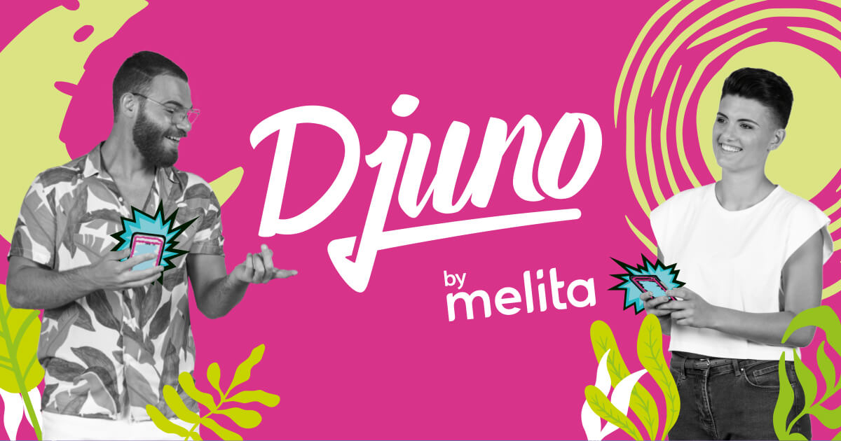 Malta’s Youth, Rejoice! Djuno is here to give you the mobile experience you deserve!